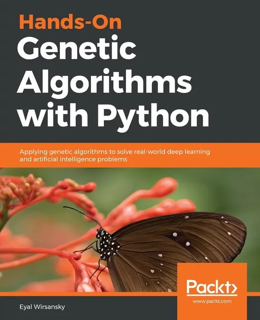 Hands-On Genetic Algorithms with Python - Paperback