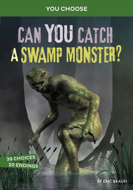 Can You Catch a Swamp Monster?: An Interactive Monster Hunt - Hardcover