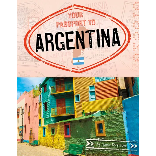 Your Passport to Argentina - Hardcover