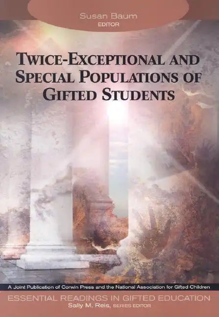 Twice-Exceptional and Special Populations of Gifted Students - Paperback