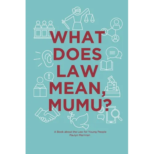 What Does Law Mean, Mumu?: A Book about the Law for Young People - Paperback