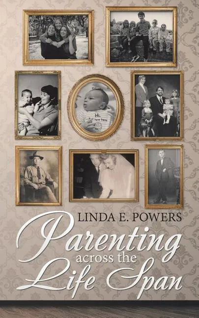 Parenting Across the Life Span - Paperback