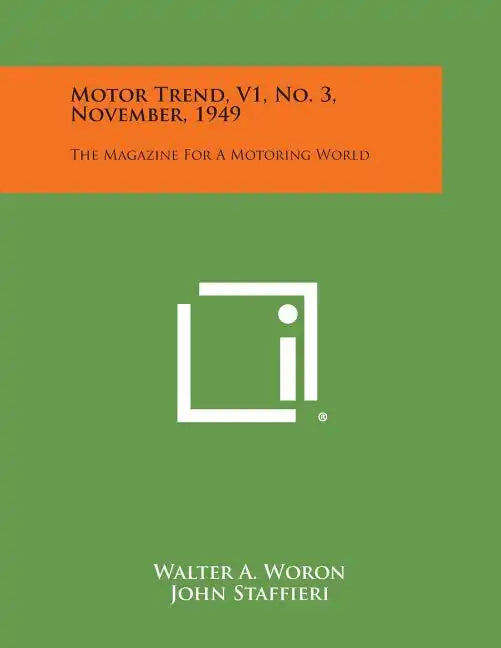 Motor Trend, V1, No. 3, November, 1949: The Magazine for a Motoring World - Paperback