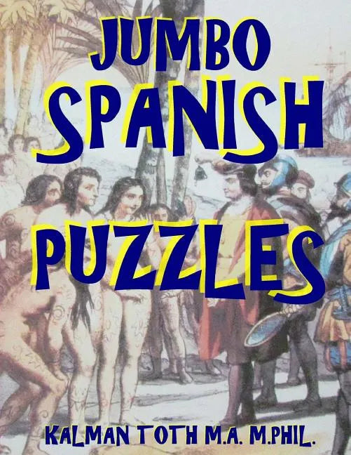 Jumbo Spanish Puzzles: 111 Large Print Spanish Word Search Puzzles - Paperback