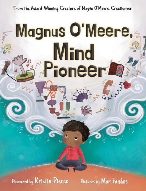 Magnus O'Meere, Mind Pioneer - Hardcover