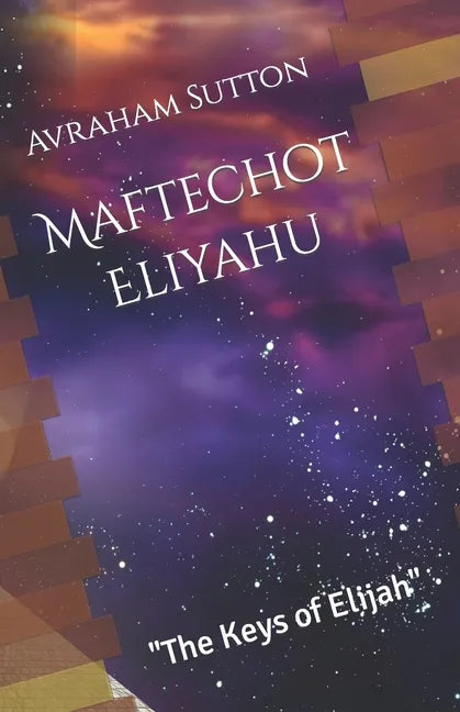 Maftechot Eliyahu The Keys of Elijah - Paperback