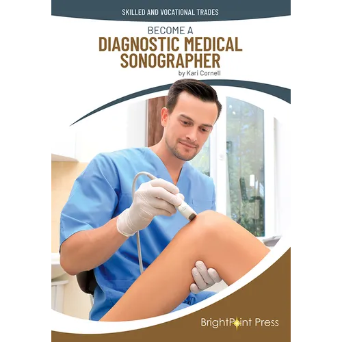 Become a Diagnostic Medical Sonographer - Hardcover