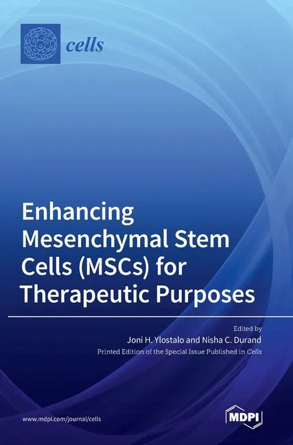 Enhancing Mesenchymal Stem Cells (MSCs) for Therapeutic Purposes - Hardcover