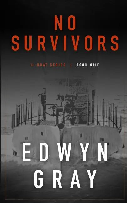 No Survivors: The U-boat Series - Paperback