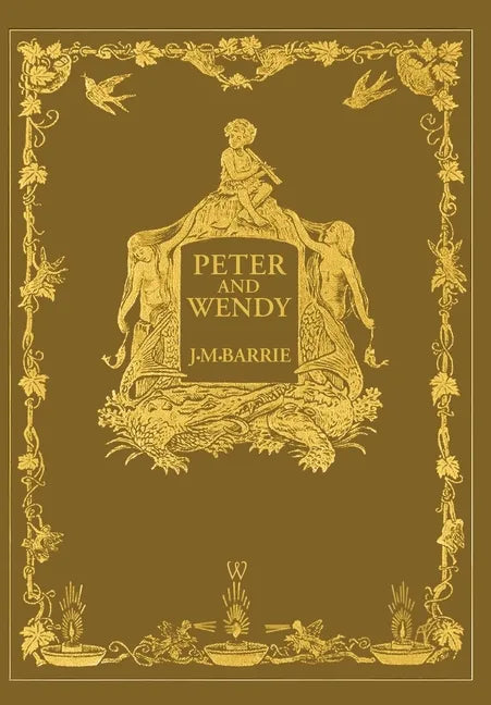 Peter and Wendy or Peter Pan (Wisehouse Classics Anniversary Edition of 1911 - with 13 original illustrations) - Hardcover