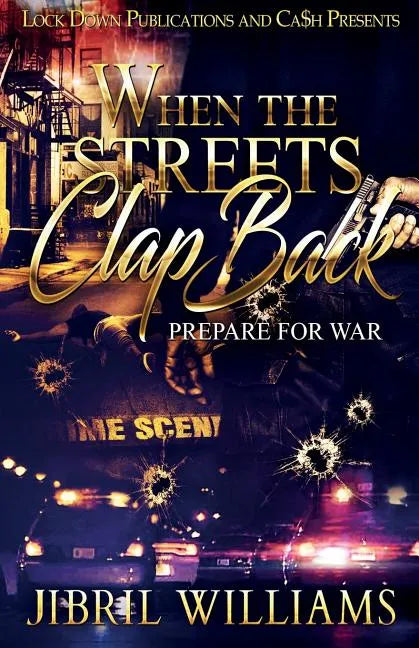 When the Streets Clap Back: Prepare For War - Paperback