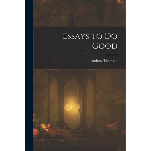 Essays to Do Good - Paperback