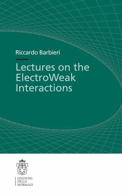 Lectures on the ElectroWeak Interactions - Paperback