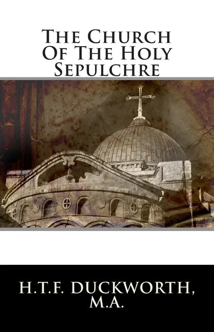 The Church Of The Holy Sepulchre - Paperback