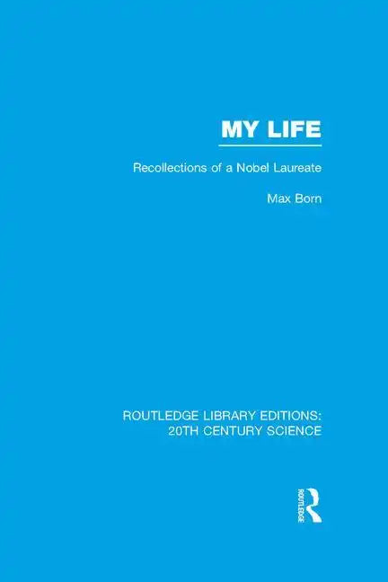 My Life: Recollections of a Nobel Laureate - Paperback