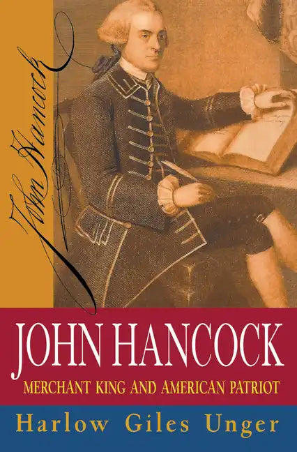 John Hancock: Merchant King and American Patriot - Paperback