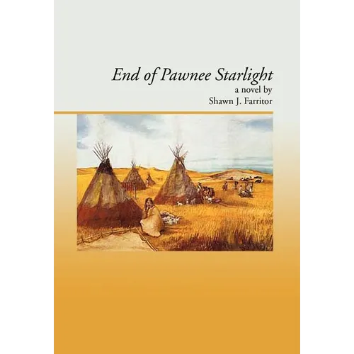 End Of Pawnee Starlight - Hardcover
