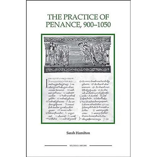 Practice of Penance, 900-1050 - Paperback