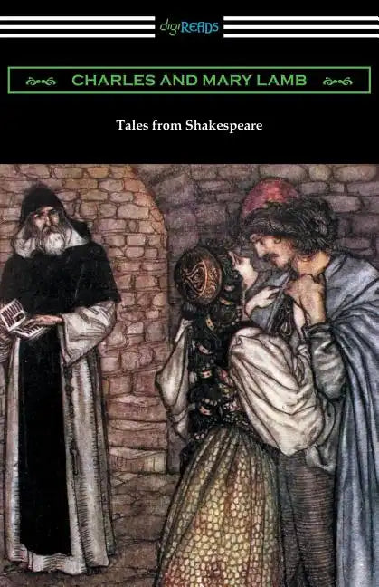 Tales from Shakespeare: (Illustrated by Arthur Rackham with an Introduction by Alfred Ainger) - Paperback