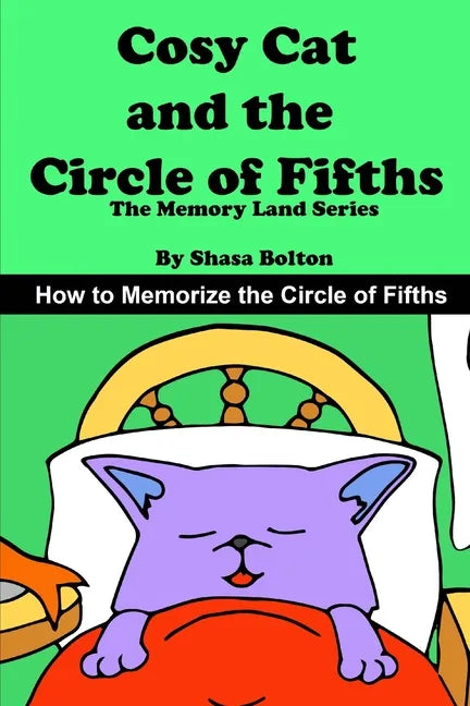 Cosy Cat and the Circle of Fifths: How to Memorize the Circle of Fifths - Paperback