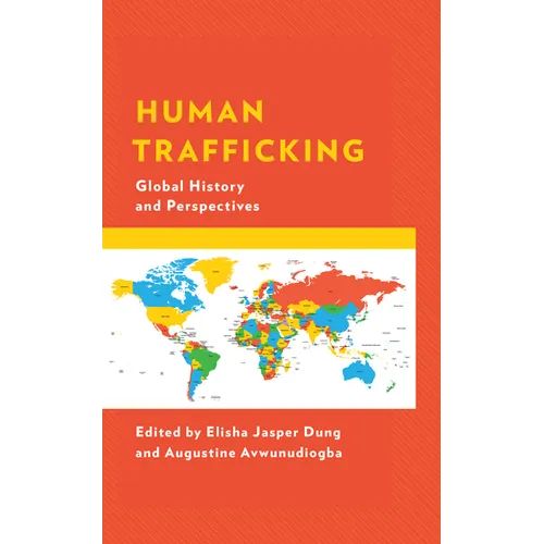 Human Trafficking: Global History and Perspectives - Paperback