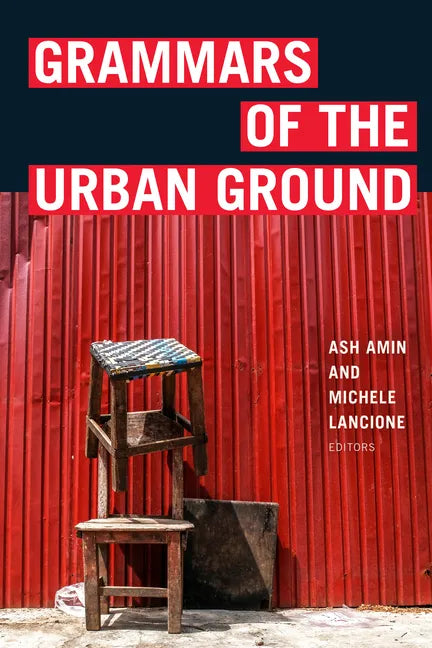 Grammars of the Urban Ground - Hardcover