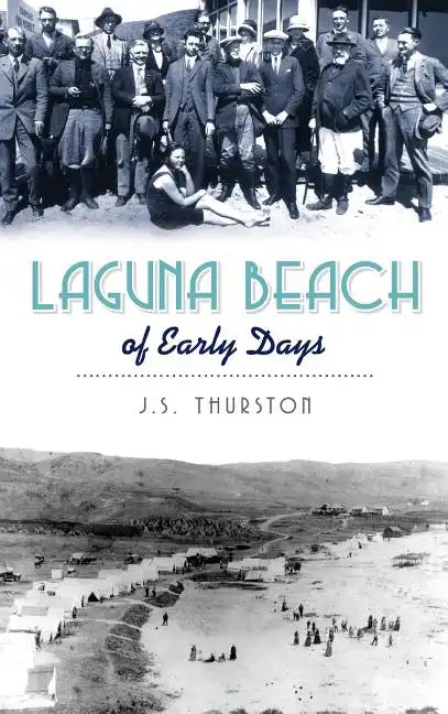 Laguna Beach of Early Days - Hardcover
