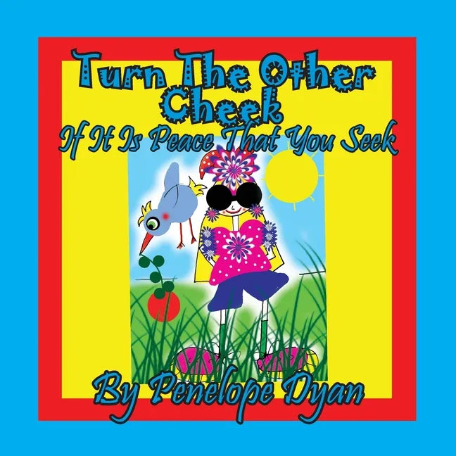 Turn The Other Cheek If It Is Peace That You Seek - Paperback