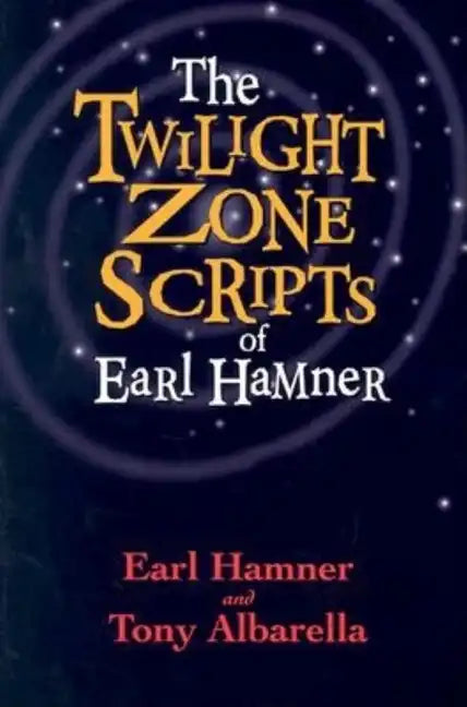 The Twilight Zone Scripts of Earl Hamner - Paperback