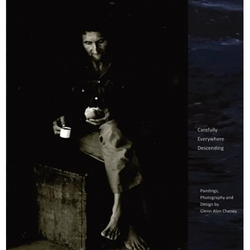 Carefully Everywhere Descending - Hardcover