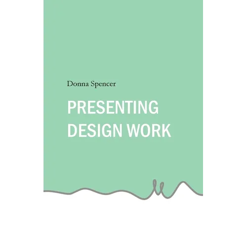 Presenting Design Work - Paperback