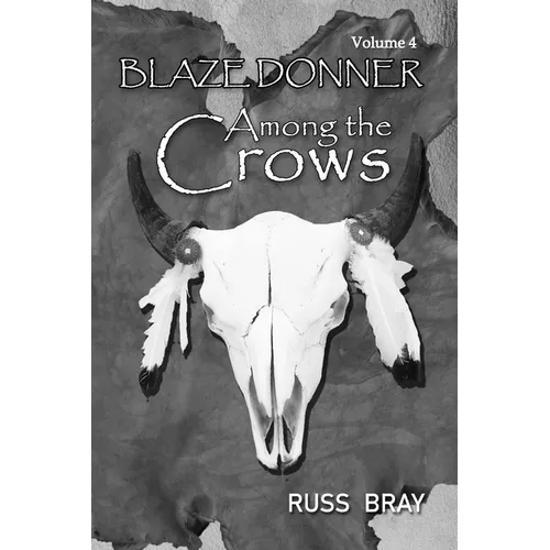 Among the Crows: Blaze Donner Vol 4 - Paperback
