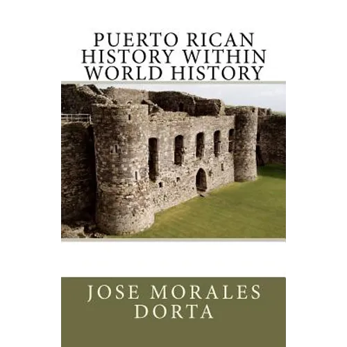 PUERTO RICAN HISTORY Within World History - Paperback
