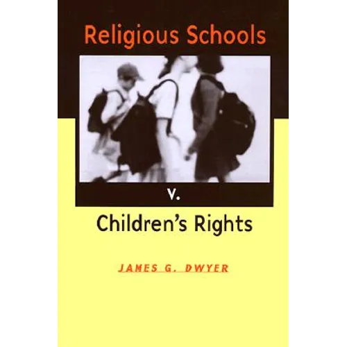 Religious Schools v. Children's Rights - Paperback
