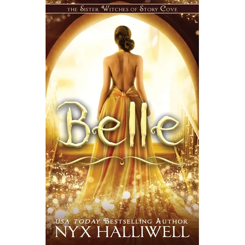 Belle, Sister Witches of Story Cove Spellbinding Cozy Mystery Series, Book 2 - Paperback