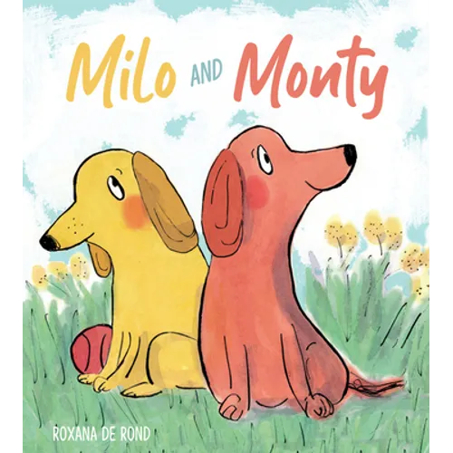 Milo and Monty - Hardcover
