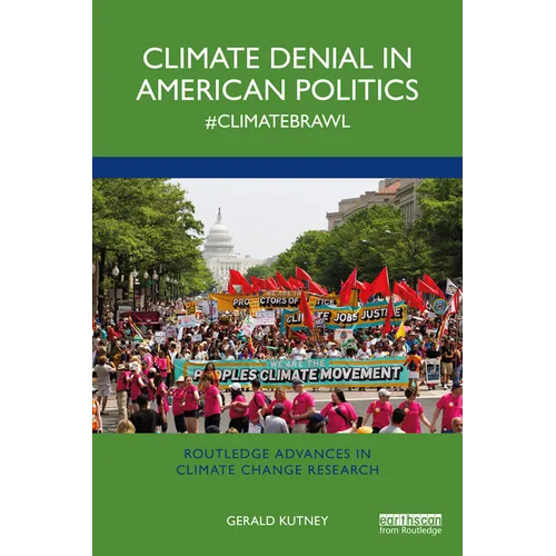 Climate Denial in American Politics: #Climatebrawl - Paperback