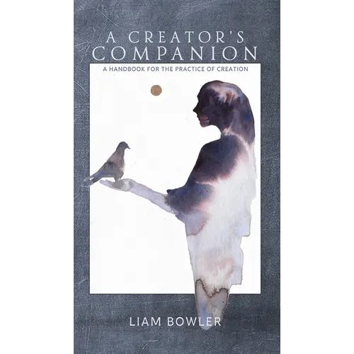 A Creator's Companion - Hardcover