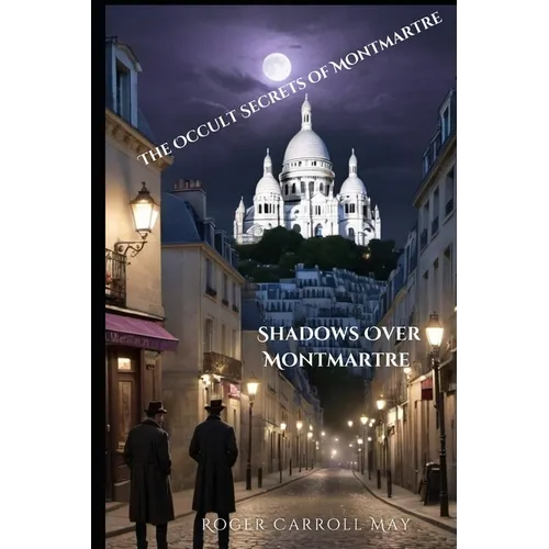 Shadows Over Montmartre - Paperback