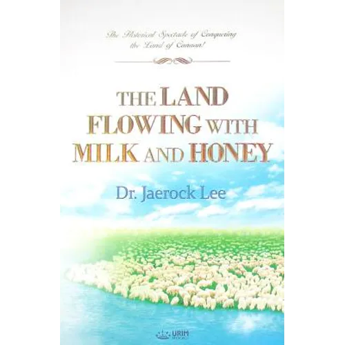 The Land Flowing with Milk and Honey - Paperback