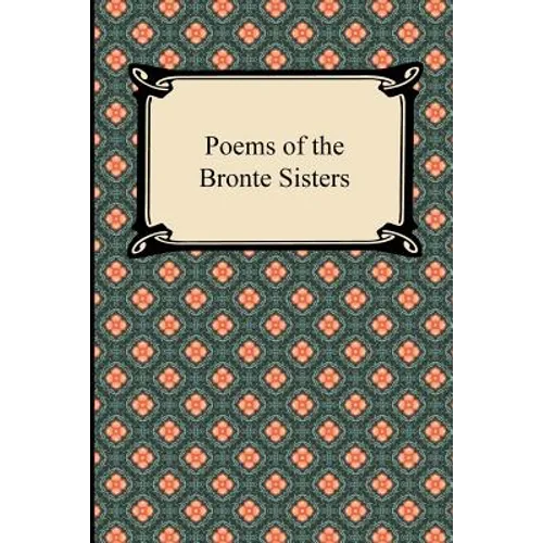 Poems of the Bronte Sisters - Paperback