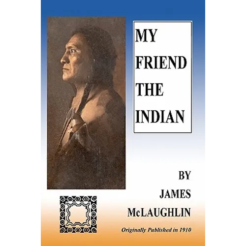 My Friend The Indian - Paperback