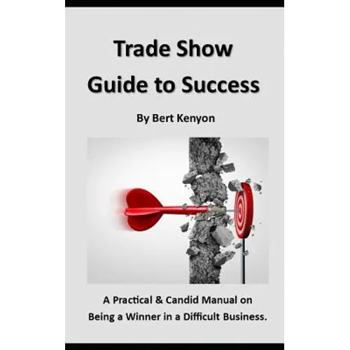 Trade Show Guide to Success - Paperback