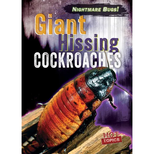 Giant Hissing Cockroaches - Library Binding