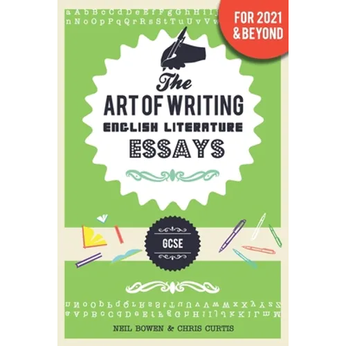 The Art of Writing English Literature Essays: for GCSE - Paperback