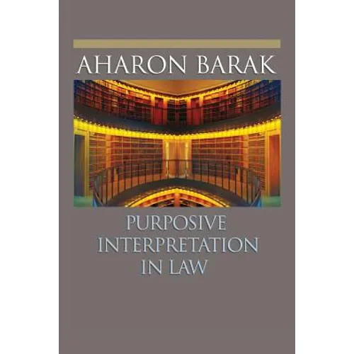 Purposive Interpretation in Law - Paperback