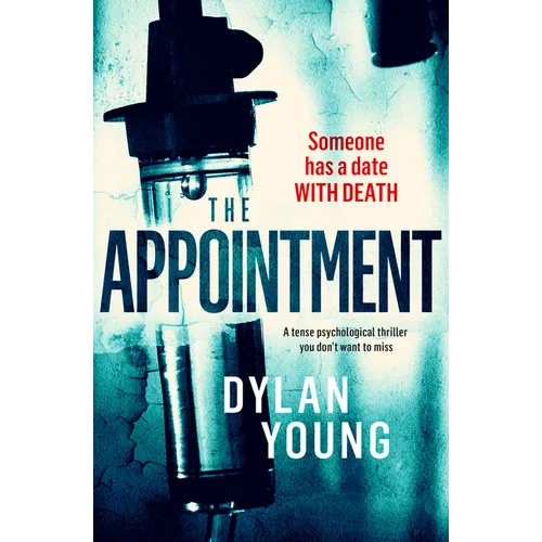 The Appointment: A Tense Psychological Thriller You Don't Want to Miss - Paperback