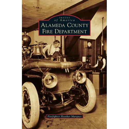 Alameda County Fire Department - Hardcover