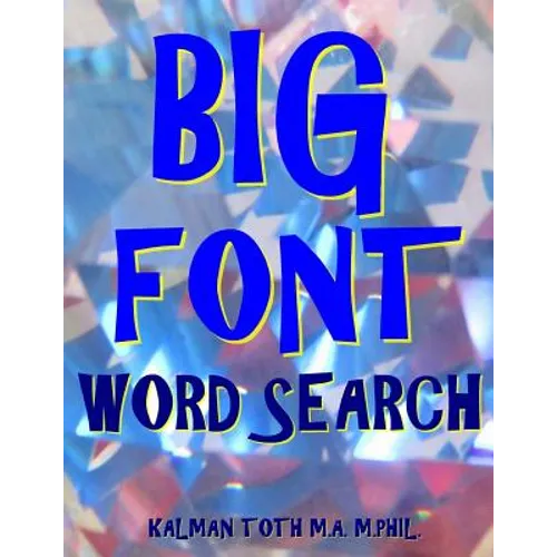 Big Font Word Search: 133 Extra Large Print Entertaining Puzzles - Paperback