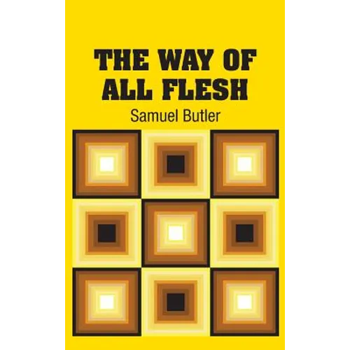 The Way of All Flesh - Hardcover